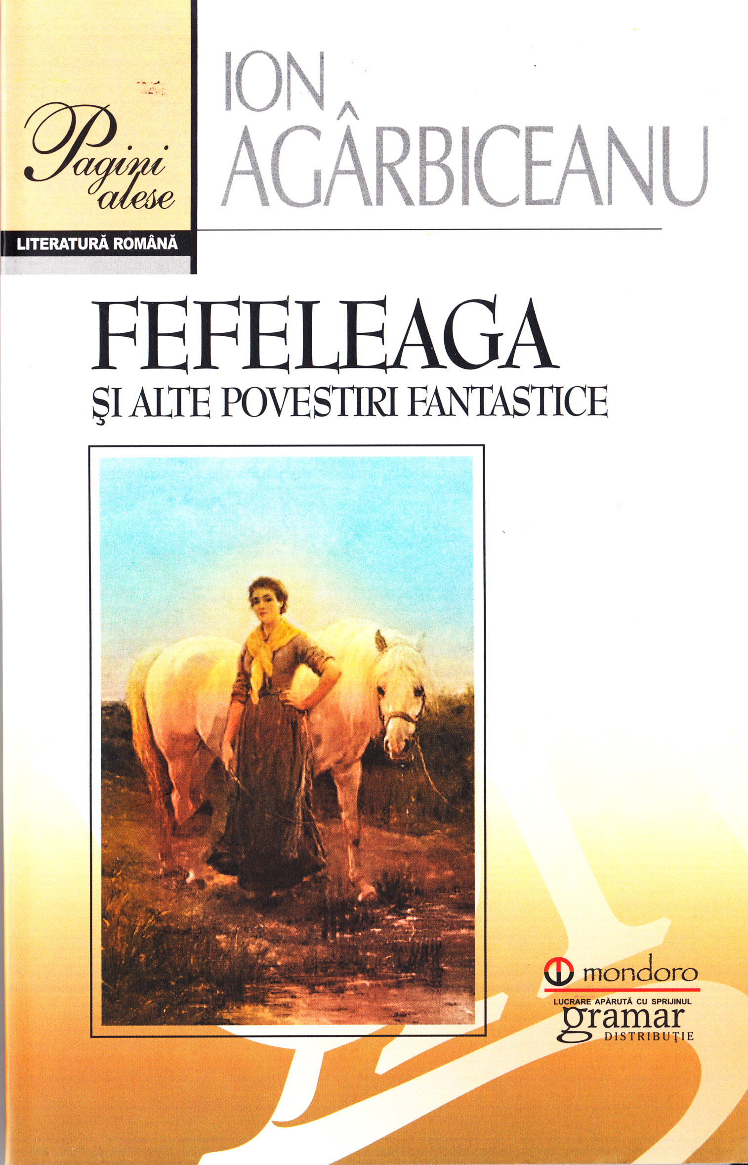 Fefeleaga si alte povestiri fantastice - Ion Agarbiceanu