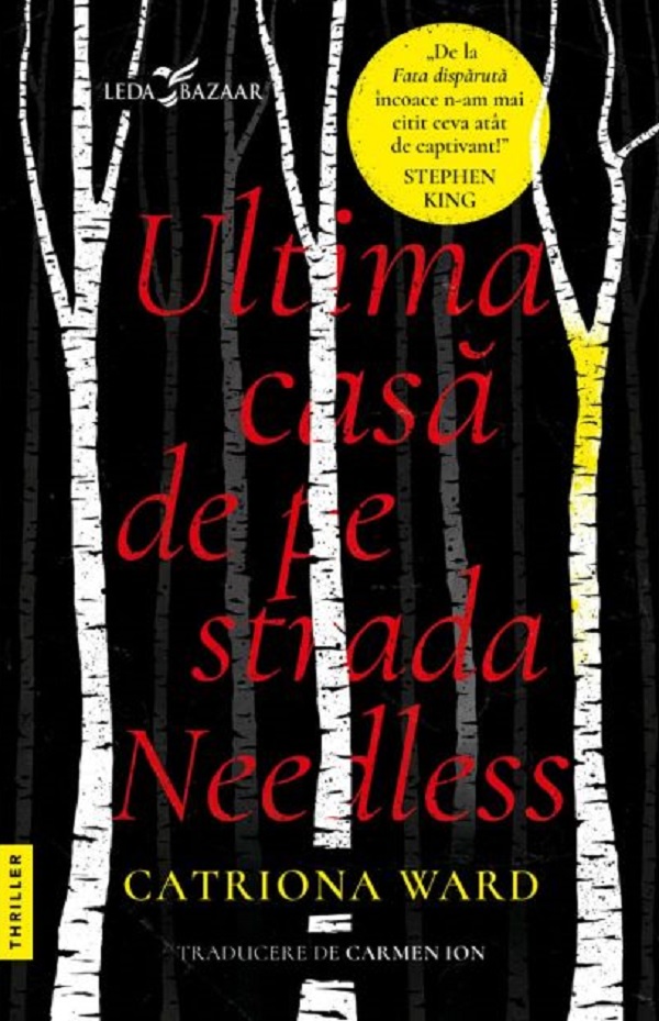 Ultima casa de pe strada Needless - Catriona Ward